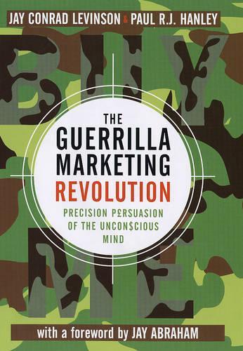 The Guerrilla Marketing Revolution