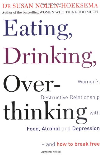 Eating, Drinking, Overthinking - Women's Destructive Relationship with Food and Alcohol