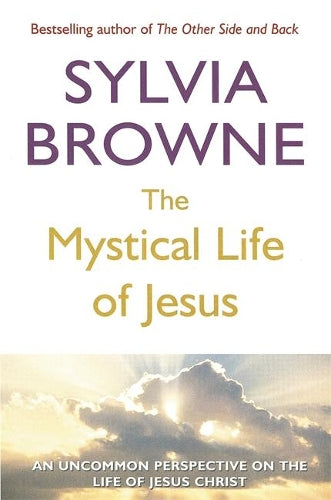 The Mystical Life Of Jesus