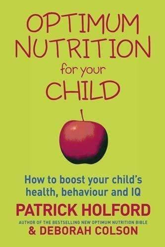 Optimum Nutrition For Your Child