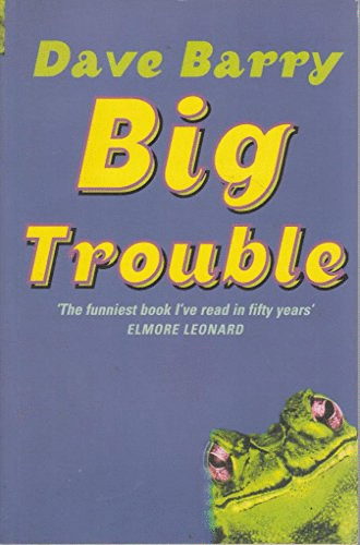 Big Trouble
