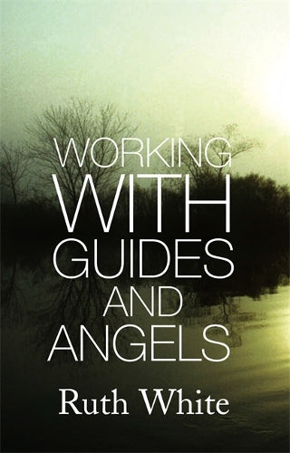 Working With Guides And Angels