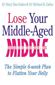 Lose Your Middle-Aged Middle 