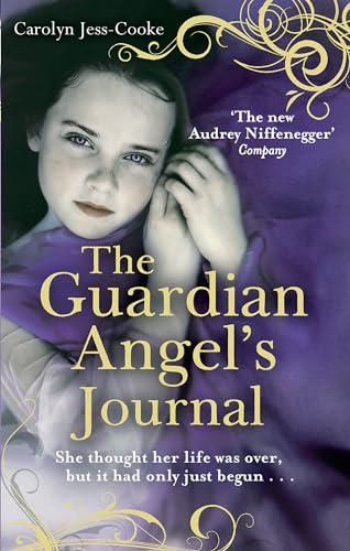 Guardian Angel's Journal: She Thought Her Life Was Over, But It Hadn't Even Started--