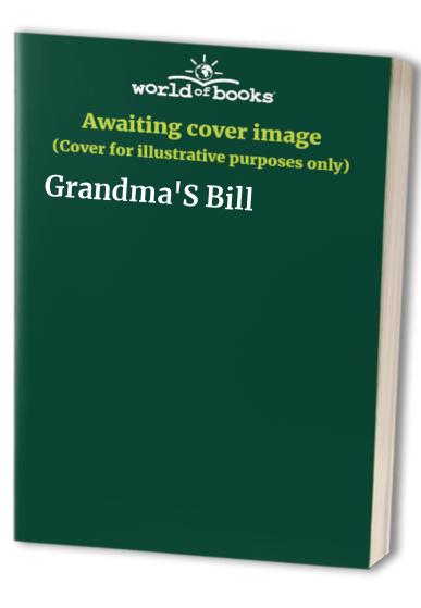 Grandma'S Bill