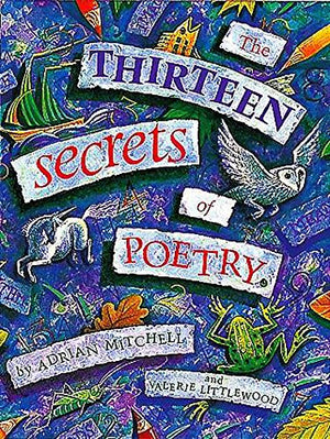 The Thirteen Secrets of Poetry