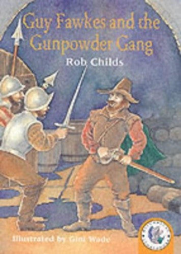 Guy Fawkes and the Gunpowder Gang