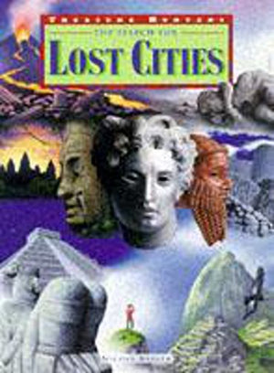 The Search For Lost Cities