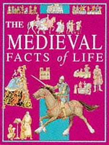 Medieval Facts Of Life 