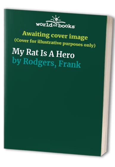 My Rat Is A Hero