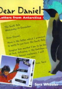 Dear Daniel: Greetings from Antarctica 