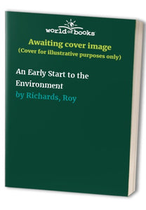 An Early Start to the Environment 