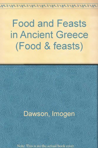 Food And Feasts In Ancient Greece