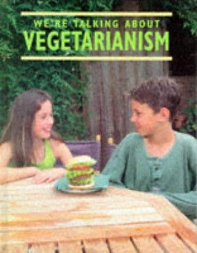 We'Re Talking About Vegetarianism