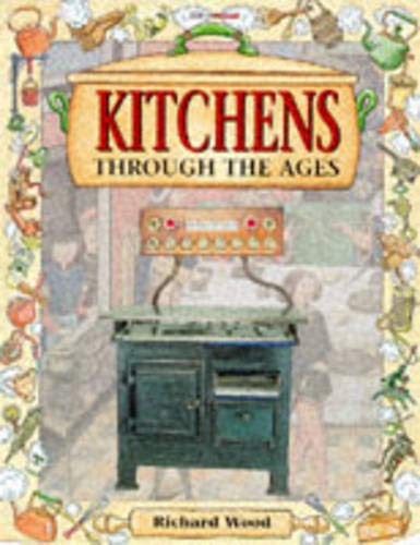 Kitchens Through the Ages
