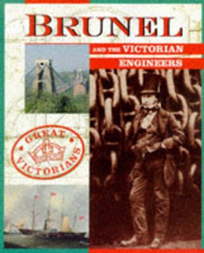 Brunel and The Victorian Engineers