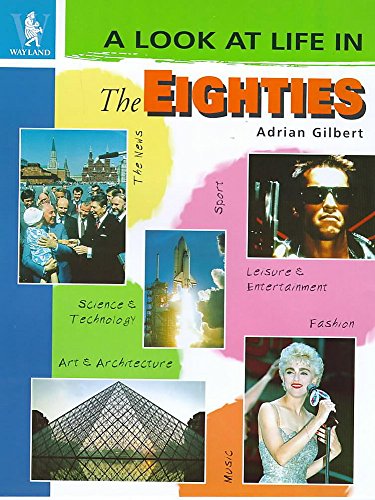 A Look at Life in the Eighties