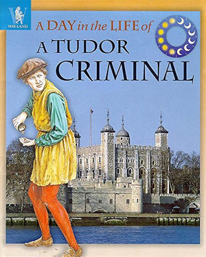 A Tudor Criminal