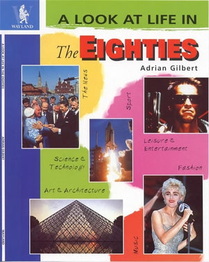 A Look at Life in the Eighties