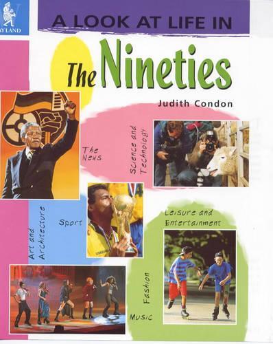 A Look at Life in the Nineties
