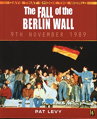 The Fall of the Berlin Wall