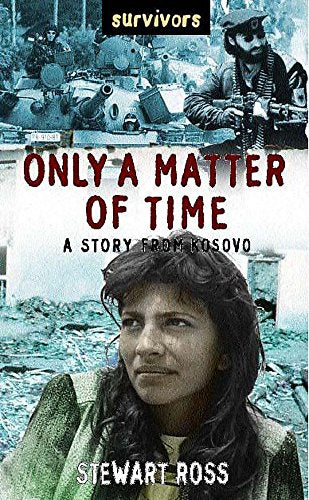 Only A Matter Of Time: A Story From Kosovo