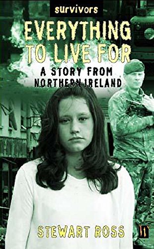 Everything To Live For: A Story From Northern Ireland