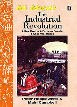 The Industrial Revolution