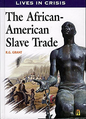The African-American Slave Trade