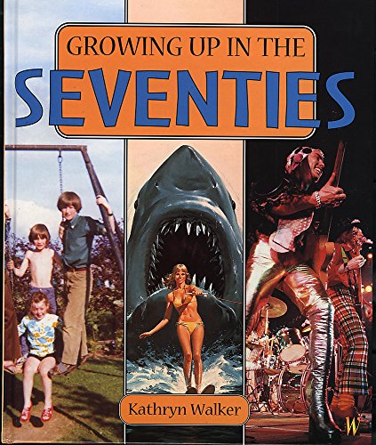 Growing Up in the Seventies