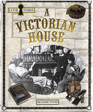 Look Inside a Victorian House