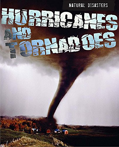 Hurricanes and Tornadoes
