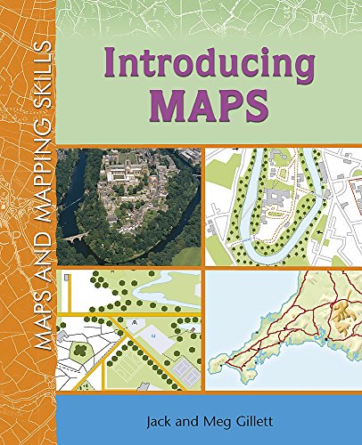 Maps and Mapping Skills: Introducing Maps