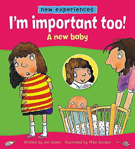 I'm important too! - A New Baby