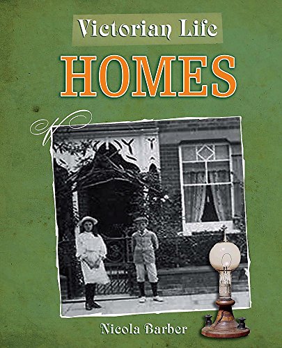 Victorian Life: Homes