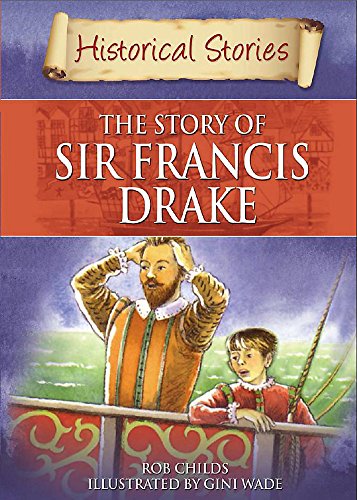 The Story of Sir Francis Drake