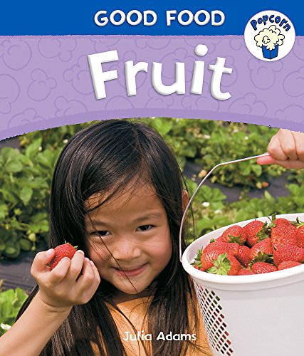 Popcorn: Good Food: Fruit