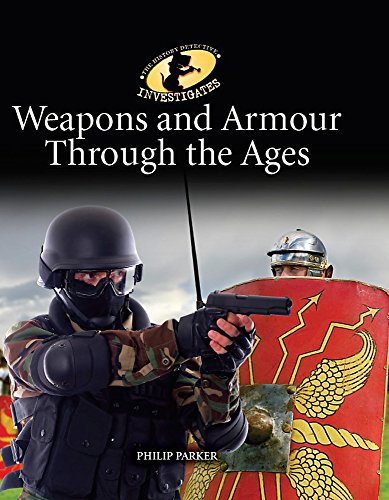 Weapons & Armour Through Ages
