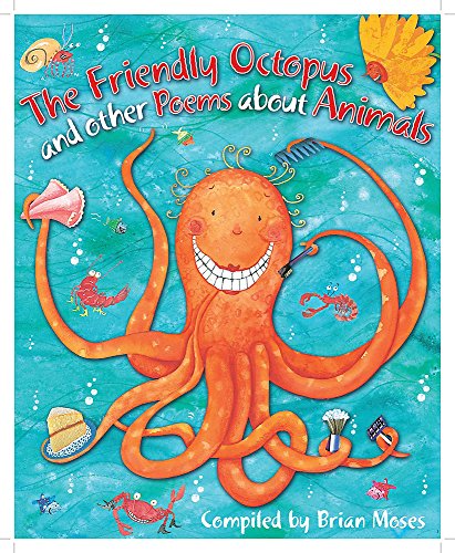 Poems About: The Friendly Octopus and other Poems about Animals