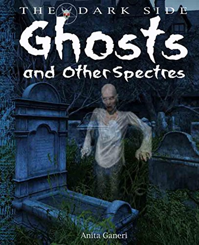 Ghosts and Other Spectres