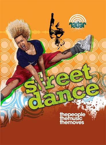 Radar: Dance Culture: Street Dance