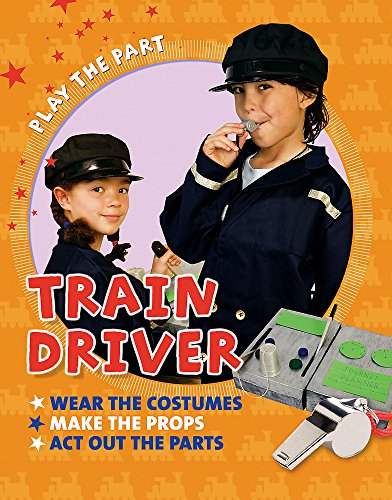 Play the Part: Train Driver