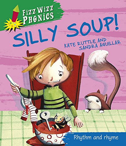 Fizz Wizz Phonics: Silly Soup!