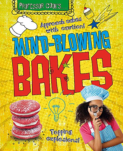 Mind-Blowing Bakes
