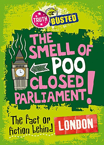 Truth or Busted: The Fact or Fiction Behind London