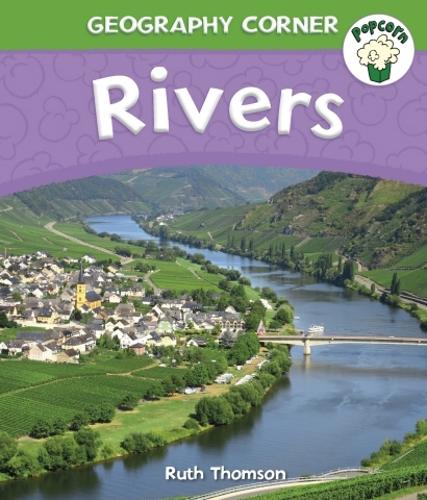 Popcorn: Geography Corner: Rivers