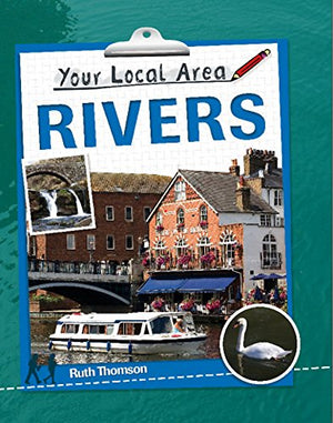Your Local Area: Rivers