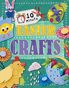 10 Minute Crafts: Easter 