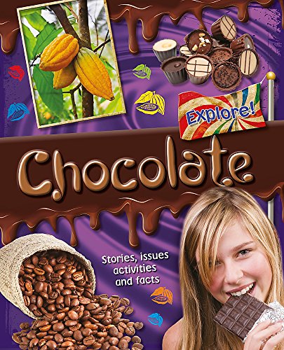 Explore!: Chocolate