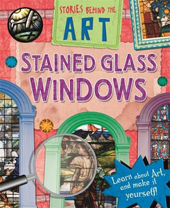 Stories In Art: Stained Glass Windows 